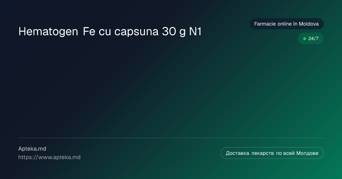 Hematogen Fe cu capsuna 30 g N1 de cumpărat în Moldova — prețuri și ...