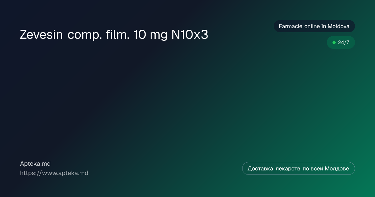 Zevesin comp. film. 10 mg N10x3 de cumpărat în Moldova — prețuri și ...